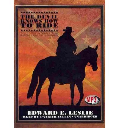 The Devil Knows How to Ride by Edward E Leslie Audio Book Mp3-CD