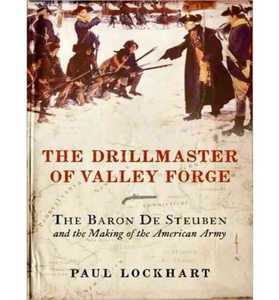 The Drillmaster of Valley Forge by Paul Douglas Lockhart AudioBook CD