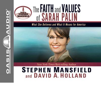 The Faith and Values of Sarah Palin by Stephen Mansfield Audio Book CD