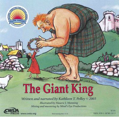 The Giant King by Kathleen T Pelley AudioBook CD