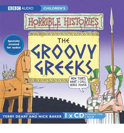The Groovy Greeks by Terry Deary Audio Book CD