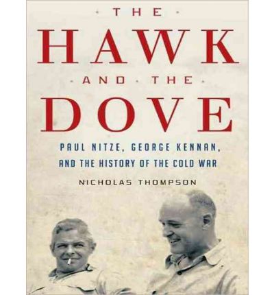 The Hawk and the Dove by Nicholas Thompson Audio Book CD