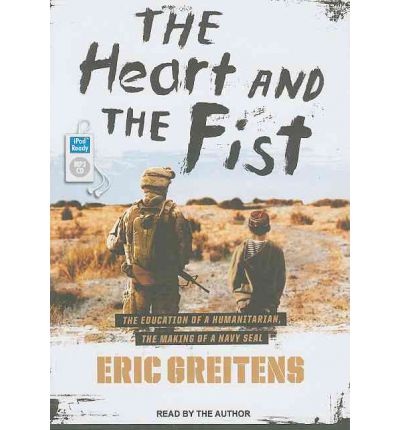 The Heart and the Fist by Eric Greitens Audio Book Mp3-CD