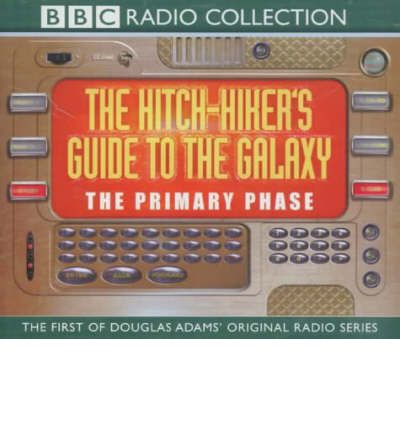 The Hitch-Hiker's Guide to the Galaxy: The Primary Phase by Douglas Adams Audio Book CD