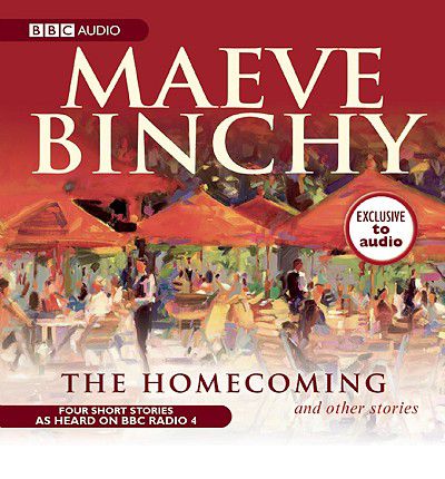 The Homecoming and Other Stories by Maeve Binchy Audio Book CD
