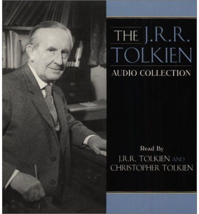 The J.R.R. Tolkien Audio Collection by J. R. R. Tolkien Audio Book CD