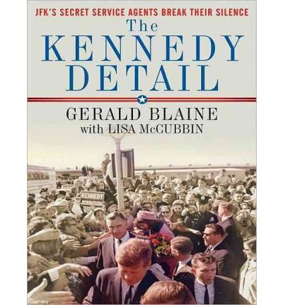 The Kennedy Detail by Gerald Blaine Audio Book Mp3-CD