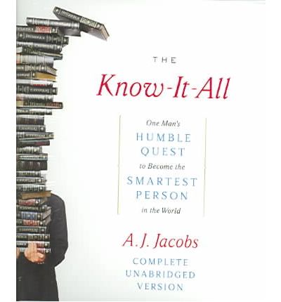 The Know-It-All by A J Jacobs Audio Book CD