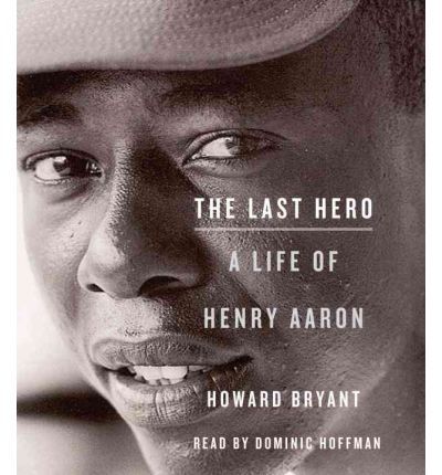 The Last Hero by Howard Bryant Audio Book CD