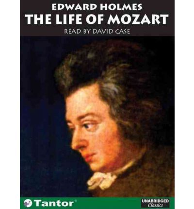 The Life of Mozart by Edward Holmes AudioBook CD