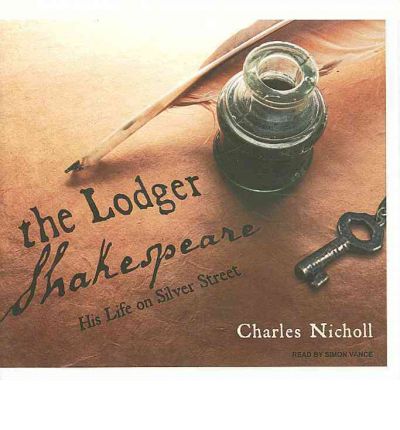 The Lodger Shakespeare by Charles Nicholl Audio Book CD