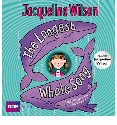 The Longest Whale Song by Jacqueline Wilson Audio Book CD