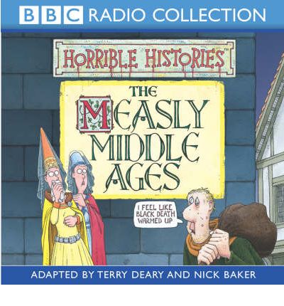 The Measly Middle Ages by Terry Deary AudioBook CD