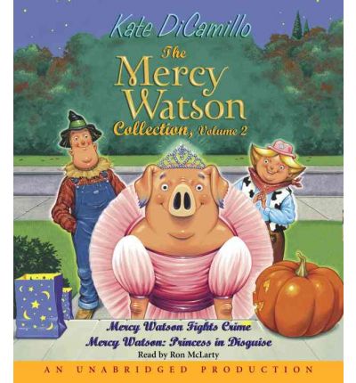 The Mercy Watson Collection, Volume 2 by Kate DiCamillo Audio Book CD