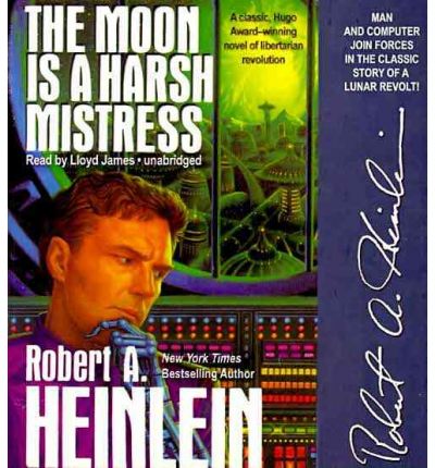 The Moon Is a Harsh Mistress by Robert A Heinlein Audio Book CD