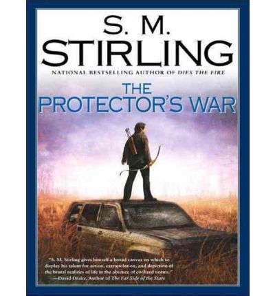 The Protector's War by S. M. Stirling Audio Book CD