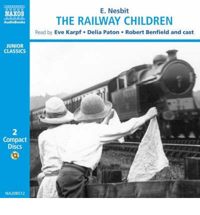 The Railway Children: Dramatisation by E. Nesbit AudioBook CD