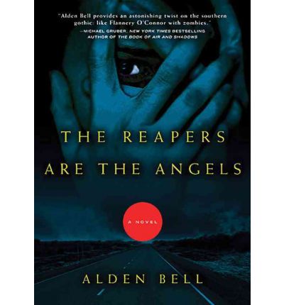 The Reapers Are the Angels by Alden Bell AudioBook CD