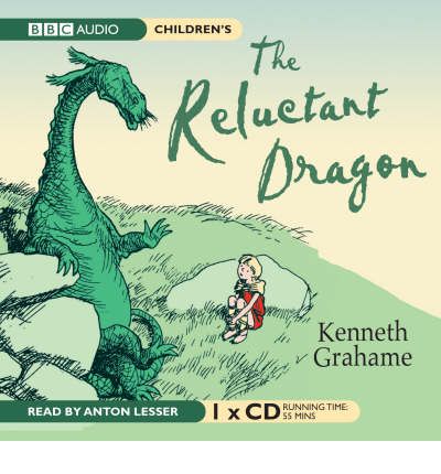 The Reluctant Dragon by Kenneth Grahame Audio Book CD