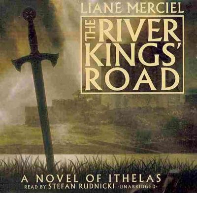 The River Kings' Road by Liane Merciel AudioBook CD