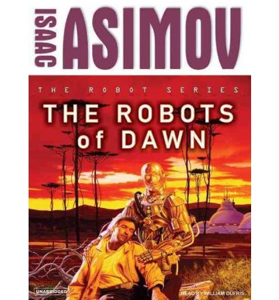 The Robots of Dawn by Isaac Asimov Audio Book CD