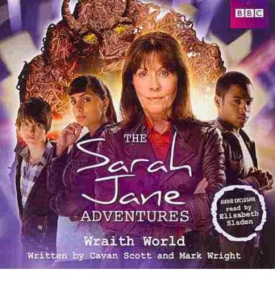 The Sarah Jane Adventures: Wraith World by BBC Audio Book CD