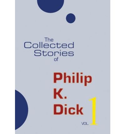 The Selected Stories of Philip K. Dick, Volume 1 by Philip K Dick AudioBook Mp3-CD