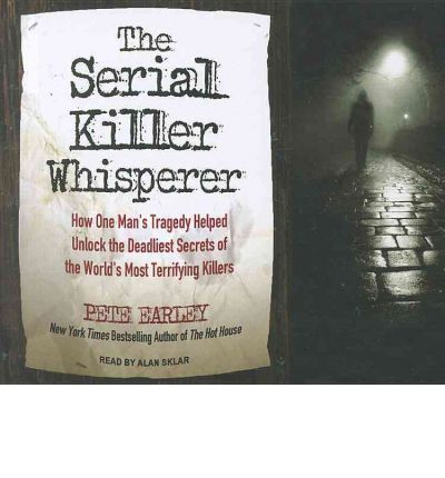 The Serial Killer Whisperer by Pete Earley AudioBook CD