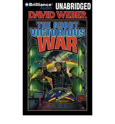 The Short Victorious War by David Weber Audio Book CD