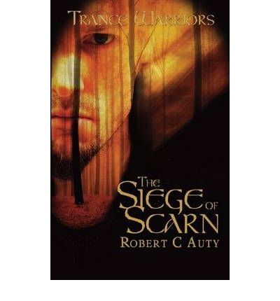 The Siege of Scarn: Bk. 1 by Robert C. Auty Audio Book CD