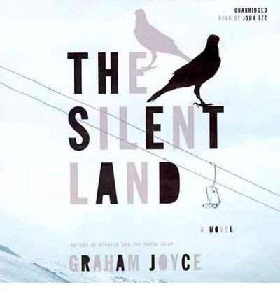 The Silent Land by Graham Joyce AudioBook CD