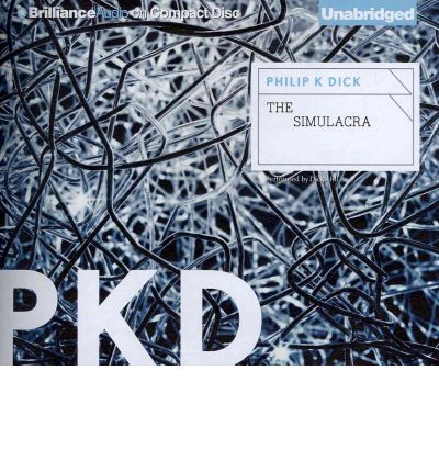 The Simulacra by Philip K Dick Audio Book CD
