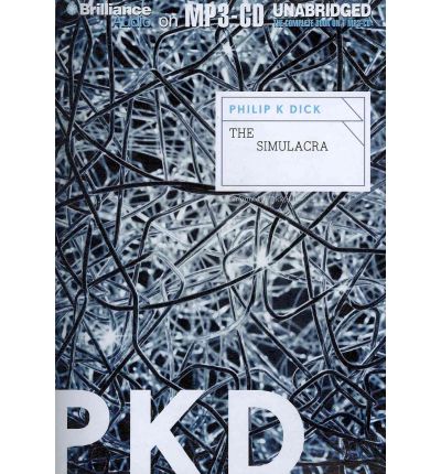 The Simulacra by Philip K Dick Audio Book Mp3-CD