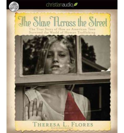 The Slave Across the Street by Theresa L Flores AudioBook CD