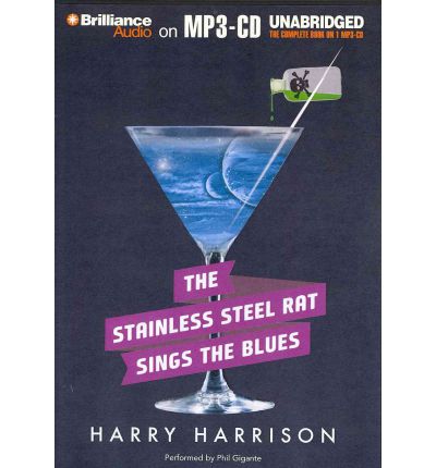 The Stainless Steel Rat Sings the Blues by Harry Harrison Audio Book Mp3-CD