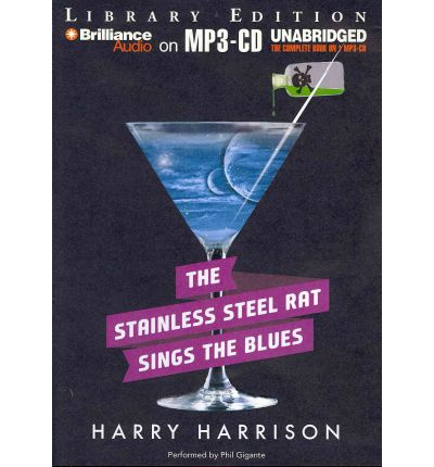 The Stainless Steel Rat Sings the Blues by Harry Harrison AudioBook Mp3-CD