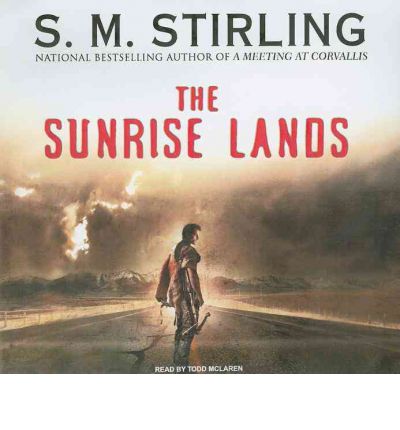 The Sunrise Lands by S. M. Stirling AudioBook CD