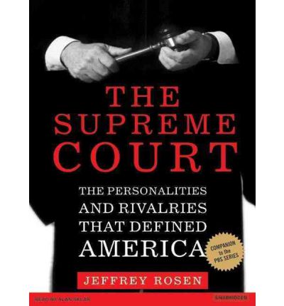 The Supreme Court by Jeffrey Rosen Audio Book CD