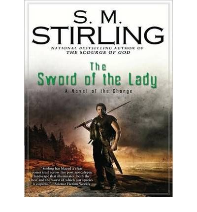 The Sword of the Lady by S. M. Stirling Audio Book CD