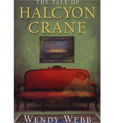 The Tale of Halcyon Crane by Wendy Webb AudioBook CD