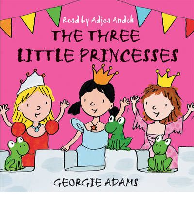 The Three Little Princesses by Georgie Adams AudioBook CD