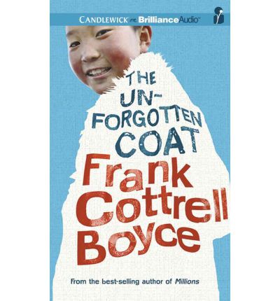The Unforgotten Coat by Frank Cottrell Boyce Audio Book CD
