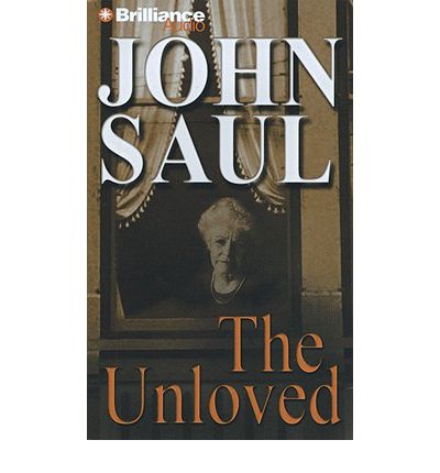 The Unloved by John Saul Audio Book CD