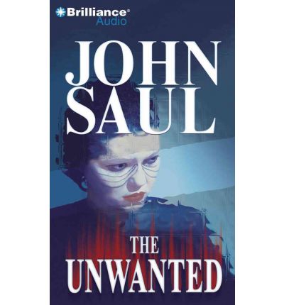 The Unwanted by John Saul Audio Book CD