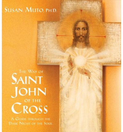 The Way of Saint John of the Cross by Susan Muto Audio Book CD