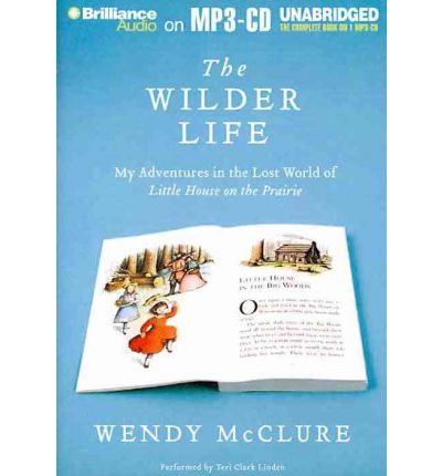 The Wilder Life by Wendy McClure AudioBook Mp3-CD