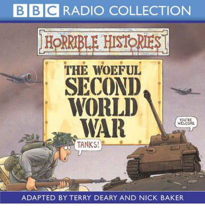 The Woeful Second World War by Terry Deary Audio Book CD