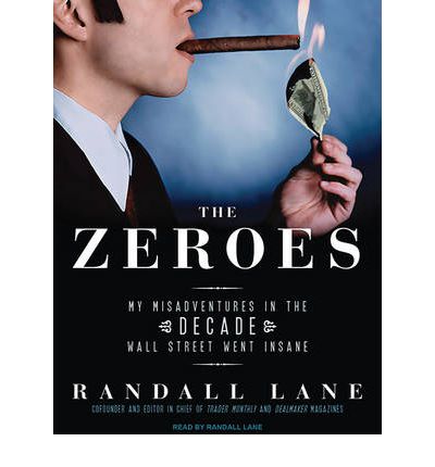 The Zeroes by Randall Lane Audio Book CD