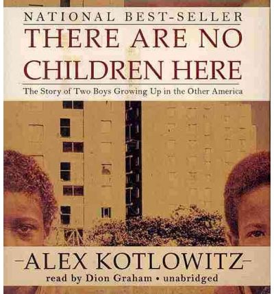 There Are No Children Here by Alex Kotlowitz Audio Book CD