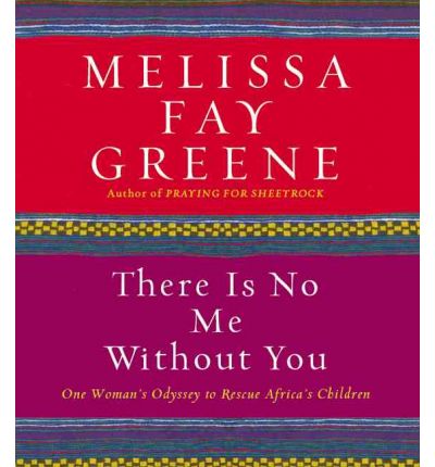 There Is No Me Without You by Melissa Fay Greene Audio Book CD